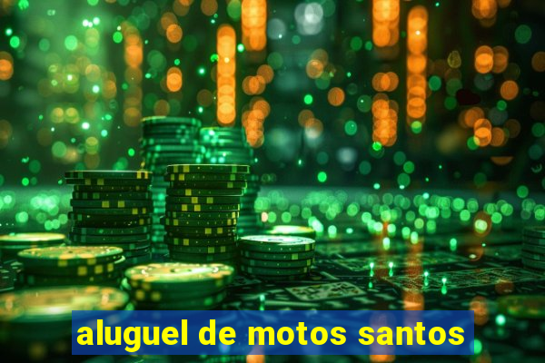 aluguel de motos santos